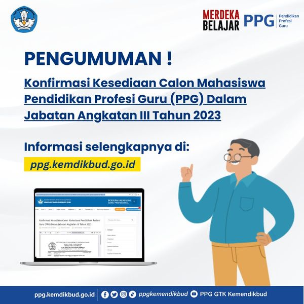 Konfirmasi Kesediaan Calon Mahasiswa Pendidikan Profesi Guru (PPG) Dalam Jabatan Angkatan III Tahun 2023