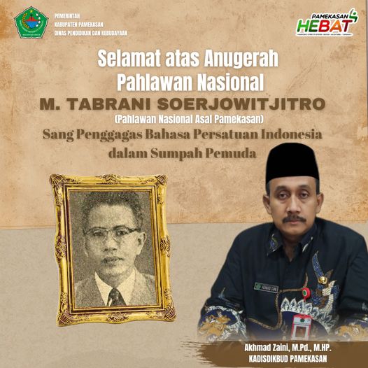 Selamat Atas Anugerah Pahlawan Nasional M.Tabrani Soerjowitritjo