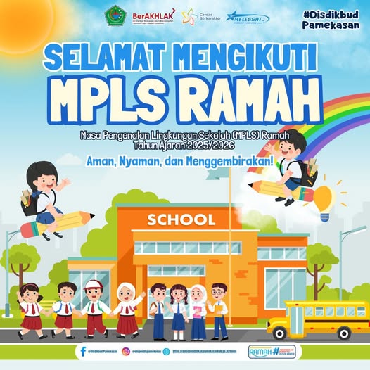 Selamat mengikuti Masa Pengenalan Lingkungan Sekolah (MPLS) Ramah untuk siswa baru tahun ajaran 2025/2026!