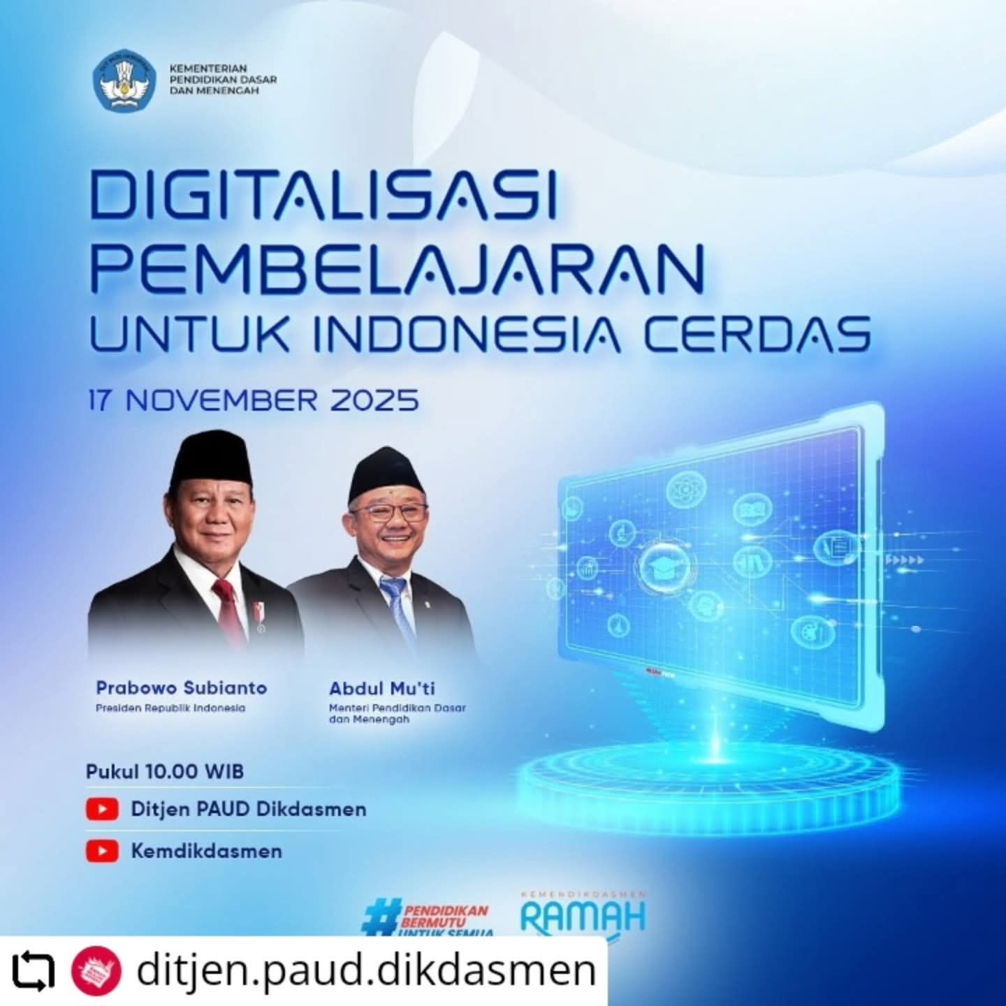 Digitalisasi Pembelajaran untuk Indonesia Cerdas bersama Presiden Republik Indonesia dan Menteri Pendidikan Dasar dan Menengah