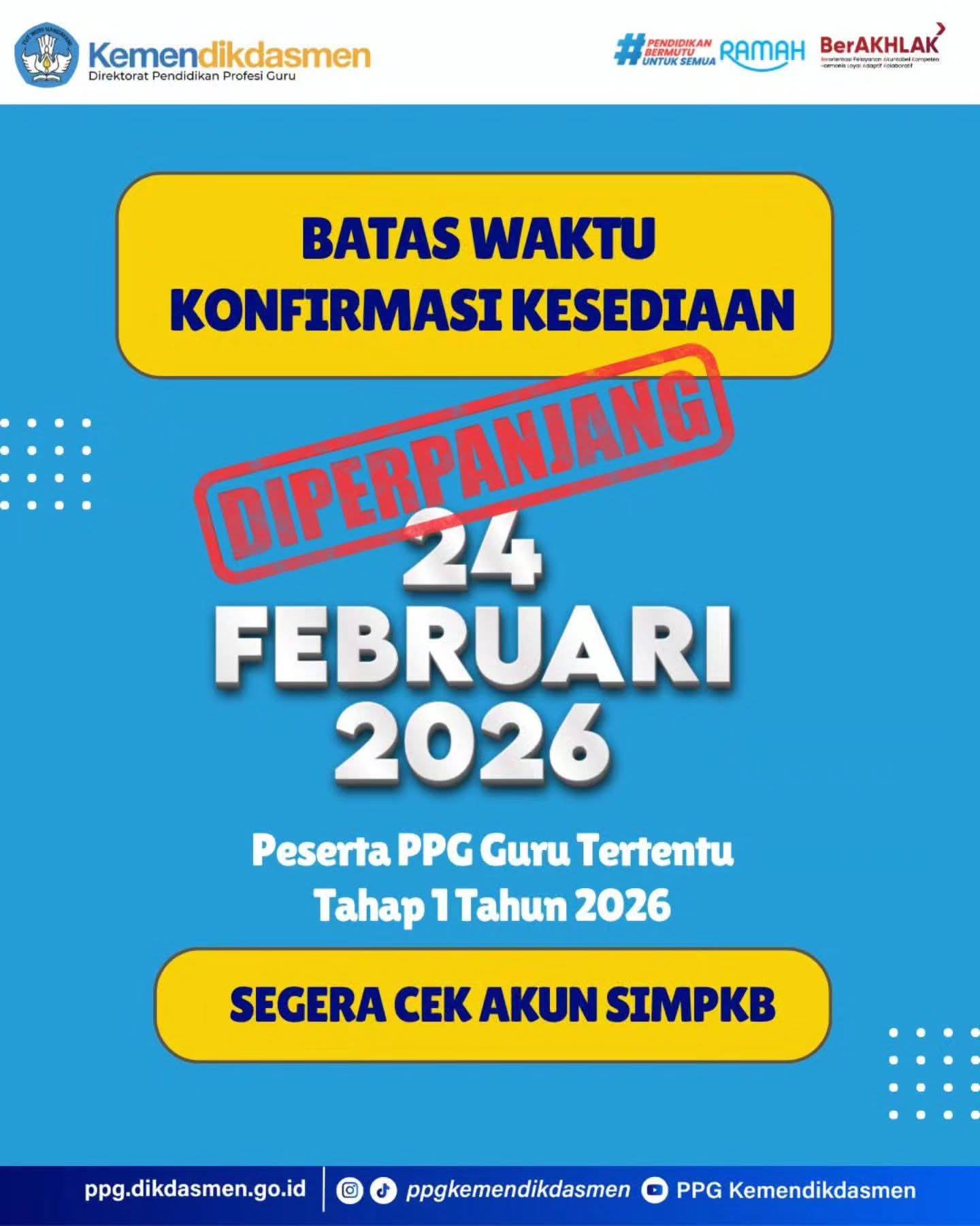 BATAS KETERSEDIAAN PPG DIPERPANJANG
